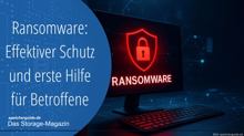 Ransomware: Effektiver Schutz und erste Hilfe für Betroffene