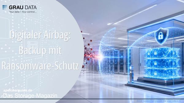 Digitaler Airbag: Backup mit Ransomware-Schutz