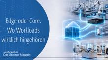 Edge oder Core: Wo Workloads wirklich hingehören