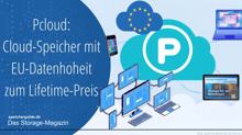 Pcloud: Cloud-Speicher mit EU-Datenhoheit zum Lifetime-Preis