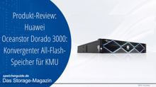 Huawei Oceanstor Dorado 3000: Konvergentes All-Flash für KMU