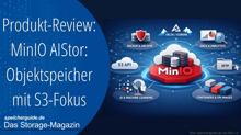 MinIO AIStor: Objektspeicher mit S3-Fokus