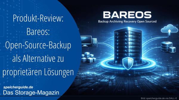 Bareos: Open-Source-Backup als Alternative zu proprietären Lösungen