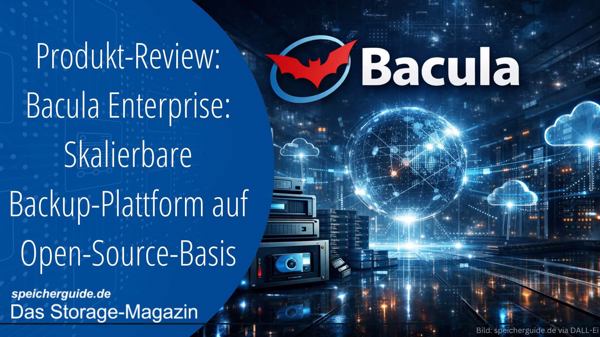Bacula Enterprise: Skalierbare Backup-Plattform auf Open-Source-Basis