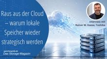 Raus aus der Cloud – lokale Speicher werden wieder strategisch