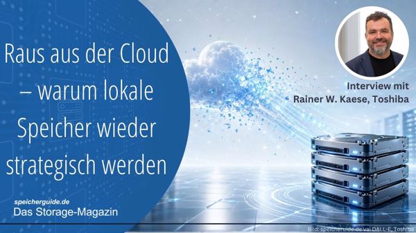 Raus aus der Cloud – warum lokale Speicher wieder strategisch werden