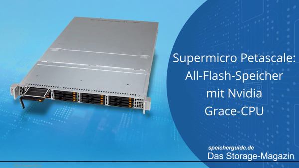 Supermicro Petascale: All-Flash-Speicher mit Nvidia Grace-CPU