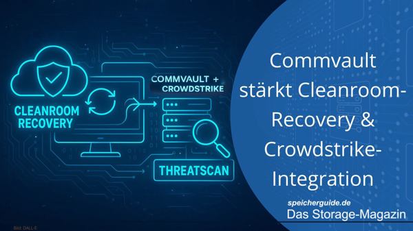 Commvault stärkt Cleanroom-Recovery & Crowdstrike-Integration