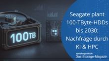 Seagate plant 100-TByte-HDDs bis 2030: Nachfrage durch KI & HPC