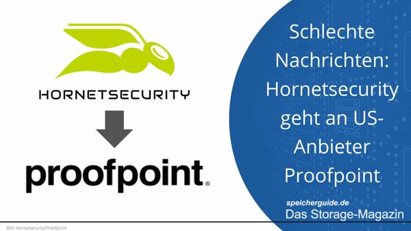 Schlechte Nachrichten: Hornetsecurity geht an US-Anbieter Proofpoint