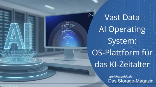 Vast Data AI Operating System: Betriebssystemplattform für KI-Zeitalter