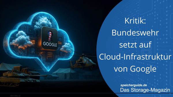 Kritik: Bundeswehr setzt auf Cloud-Infrastruktur von Google