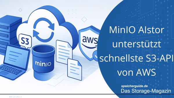 MinIO AIstor unterstützt schnellste S3-API von AWS
