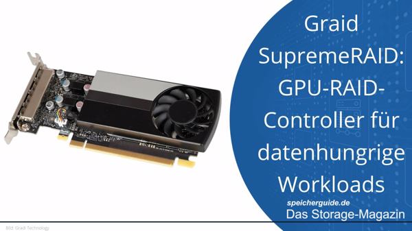 Graid SupremeRAID: GPU-RAID-Controller für datenhungrige Workloads