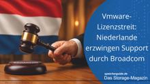 Vmware-Lizenzstreit: Niederlande erzwingen Broadcom-Support