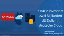 Oracle investiert zwei Milliarden US-Dollar in deutsche Cloud