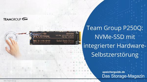 Kurios: P250Q-SSD mit integrierter Selbstzerstörung von Team Group