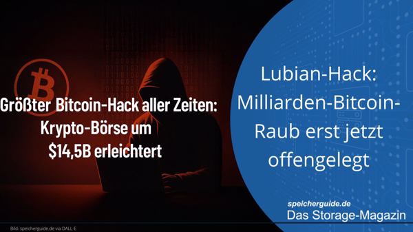 Lubian-Hack: Milliarden-Bitcoin-Raub erst jetzt offengelegt