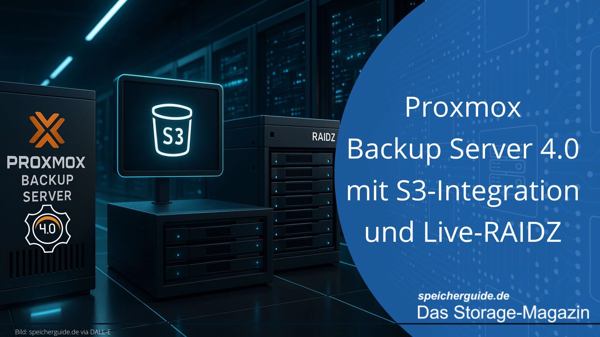 Proxmox Backup Server 4.0 mit S3-Integration und Live-RAIDZ