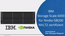 IBM Storage Scale 6000 für Nvidia GB200 NVL72 zertifiziert