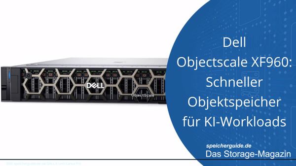 Dell Objectscale XF960: Schneller Objektspeicher für KI-Workloads