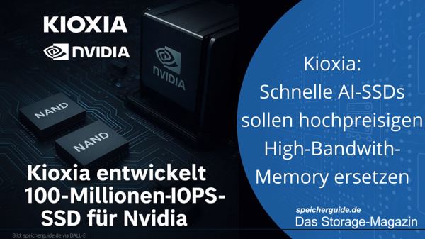 Kioxia entwickelt 100-Millionen-IOPS-SSD für Nvidia