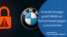 Everest-Gruppe greift BMW an: Ransomware gegen Luxusmarken
