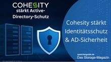 Cohesity stärkt Identitätsschutz und AD-Sicherheit