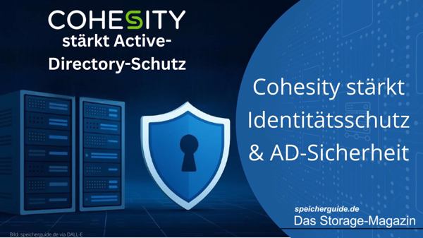 Cohesity stärkt Identitätsschutz und AD-Sicherheit
