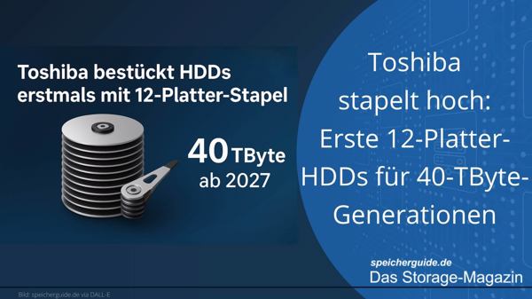 Toshiba stapelt hoch: Erste 12-Platter-HDDs für 40-TByte-Generationen