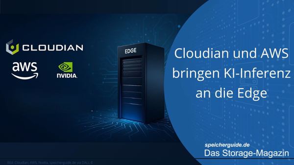 Cloudian und AWS bringen KI-Inferenz an die Edge
