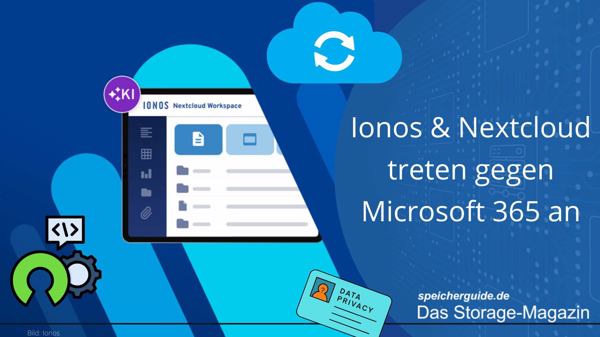 Ionos und Nextcloud starten souveränen Workspace für Unternehmen