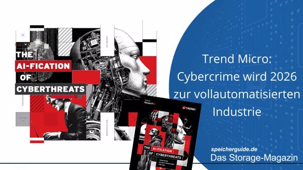 Trend Micro: Cybercrime wird 2026 zur vollautomatisierten Industrie