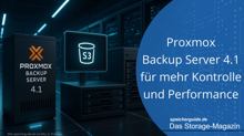 Proxmox Backup Server 4.1 für mehr Kontrolle und Performance