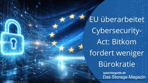 EU überarbeitet Cybersecurity-Act: Bitkom fordert weniger Bürokratie