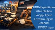 HDD-Kapazitäten 2026 bleiben knapp: Keine Entwarnung im Channel