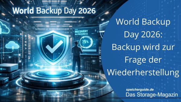World Backup Day 2026: Backup wird zur Frage der Wiederherstellung