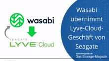 Wasabi übernimmt Lyve-Cloud-Geschäft von Seagate