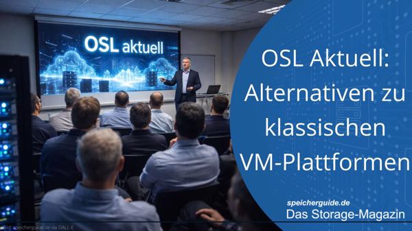 OSL Aktuell: Alternativen zu klassischen VM-Plattformen