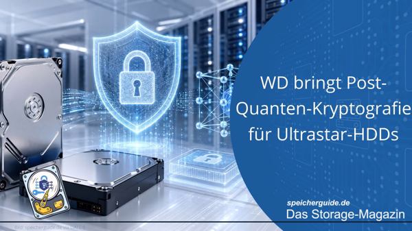 WD bringt Post-Quanten-Kryptografie für Ultrastar-Festplatten