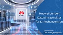 Huawei bündelt Dateninfrastruktur für KI-Rechenzentren