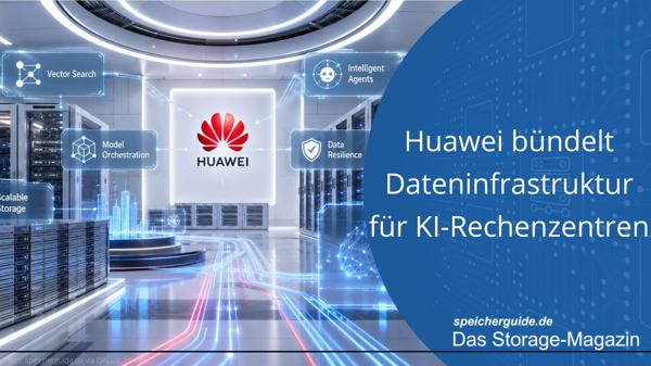 Huawei bündelt Dateninfrastruktur für KI-Rechenzentren