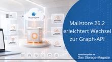 Mailstore 26.2 erleichtert Wechsel zur Graph-API