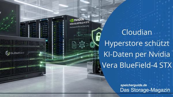 Cloudian Hyperstore schützt KI-Daten per Nvidia Vera BlueField-4