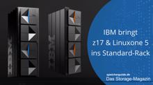 IBM bringt z17 und Linuxone 5 ins Standard-Rack