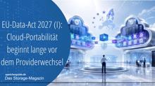 EU-Data-Act I: Cloud-Portabilität ist eine Architekturfrage