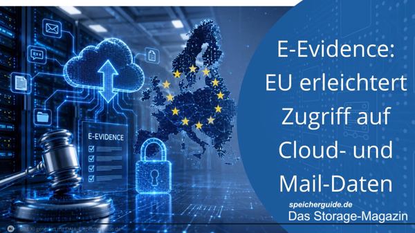 E-Evidence: EU erleichtert Zugriff auf Cloud- und Mail-Daten