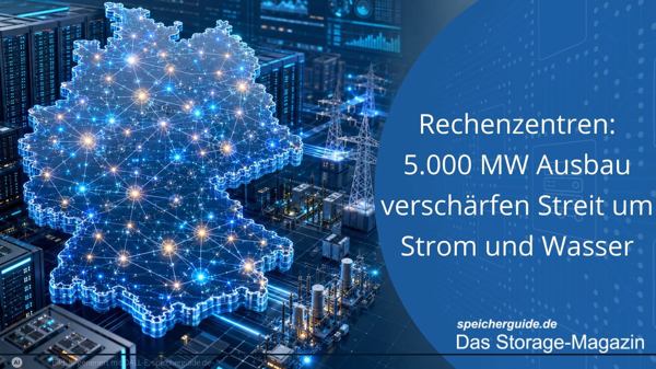 Rechenzentren: 5.000 MW Ausbau verschärfen Streit um Strom und Wasser