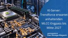 Trendforce: MLCC-Engpass bei KI-Servern bis Mitte 2027