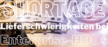 Enterprise-Festplatten im Q2/2021 kaum noch lieferbar